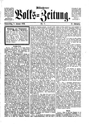 Münchener Volks-Zeitung (Neue freie Volks-Zeitung) Donnerstag 9. Januar 1873