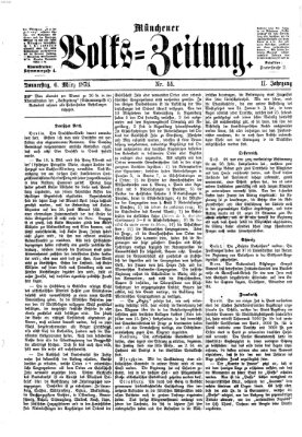 Münchener Volks-Zeitung (Neue freie Volks-Zeitung) Donnerstag 6. März 1873