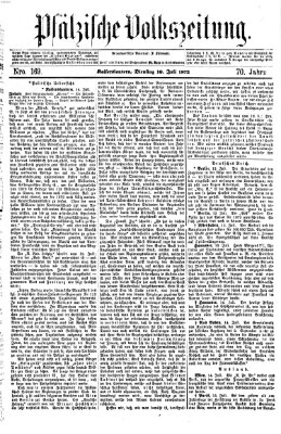 Pfälzische Volkszeitung Dienstag 16. Juli 1872