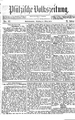 Pfälzische Volkszeitung Dienstag 11. März 1873