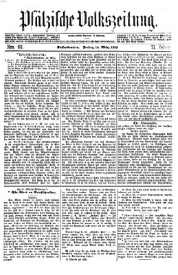 Pfälzische Volkszeitung Freitag 14. März 1873