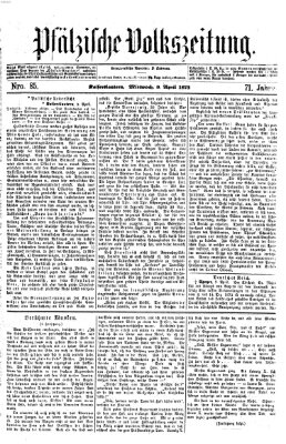 Pfälzische Volkszeitung Mittwoch 9. April 1873