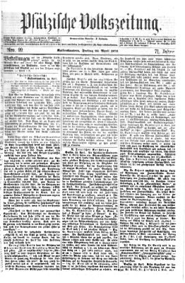 Pfälzische Volkszeitung Freitag 25. April 1873