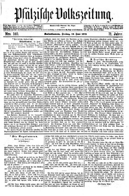 Pfälzische Volkszeitung Freitag 13. Juni 1873