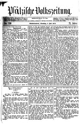 Pfälzische Volkszeitung Samstag 5. Juli 1873