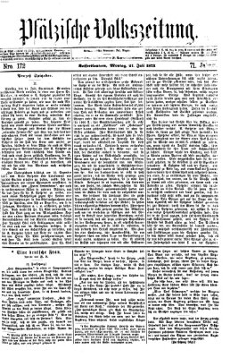 Pfälzische Volkszeitung Montag 21. Juli 1873