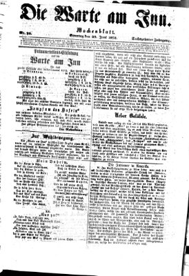 Die Warte am Inn Sonntag 29. Juni 1873