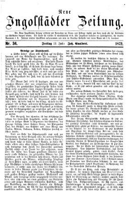 Neue Ingolstädter Zeitung Freitag 12. Juli 1872