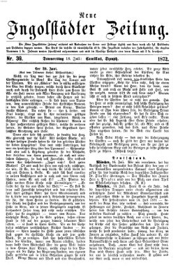 Neue Ingolstädter Zeitung Donnerstag 18. Juli 1872