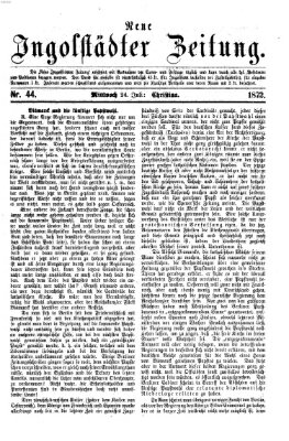 Neue Ingolstädter Zeitung Mittwoch 24. Juli 1872