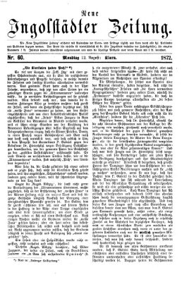 Neue Ingolstädter Zeitung Montag 12. August 1872