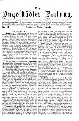 Neue Ingolstädter Zeitung Dienstag 15. Oktober 1872