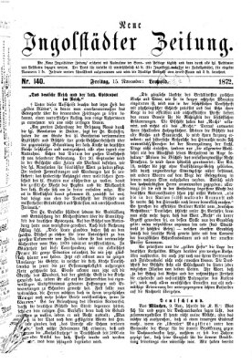 Neue Ingolstädter Zeitung Freitag 15. November 1872