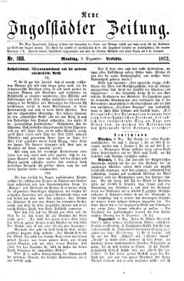 Neue Ingolstädter Zeitung Montag 9. Dezember 1872