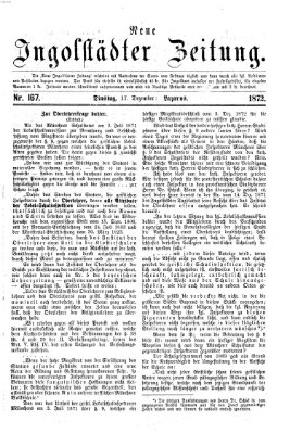 Neue Ingolstädter Zeitung Dienstag 17. Dezember 1872