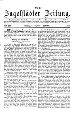 Neue Ingolstädter Zeitung Dienstag 31. Dezember 1872