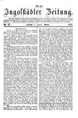 Neue Ingolstädter Zeitung Freitag 17. Januar 1873