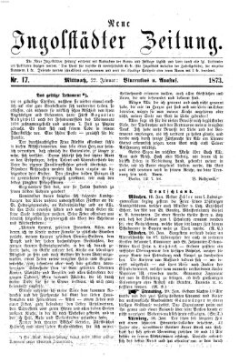 Neue Ingolstädter Zeitung Mittwoch 22. Januar 1873