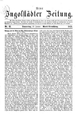 Neue Ingolstädter Zeitung Donnerstag 23. Januar 1873