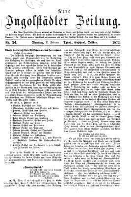 Neue Ingolstädter Zeitung Dienstag 11. Februar 1873