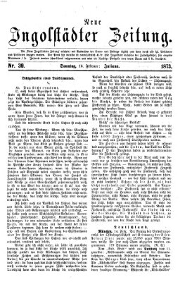 Neue Ingolstädter Zeitung Sonntag 16. Februar 1873