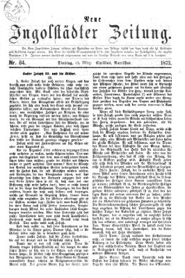 Neue Ingolstädter Zeitung Dienstag 18. März 1873