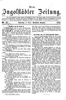 Neue Ingolstädter Zeitung Samstag 29. März 1873