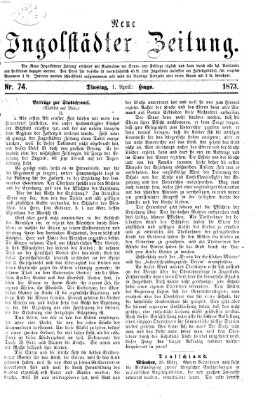 Neue Ingolstädter Zeitung Dienstag 1. April 1873