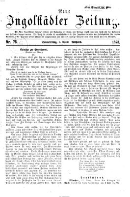 Neue Ingolstädter Zeitung Donnerstag 3. April 1873