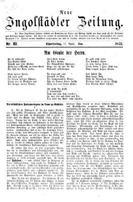 Neue Ingolstädter Zeitung Freitag 11. April 1873