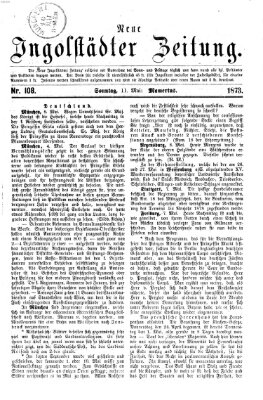 Neue Ingolstädter Zeitung Sonntag 11. Mai 1873