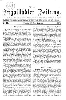 Neue Ingolstädter Zeitung Samstag 24. Mai 1873