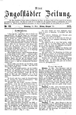 Neue Ingolstädter Zeitung Sonntag 25. Mai 1873