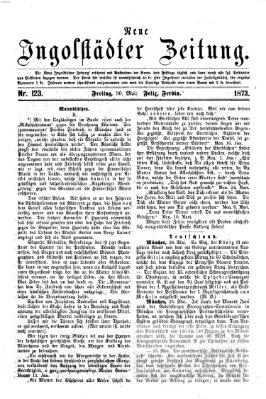 Neue Ingolstädter Zeitung Freitag 30. Mai 1873