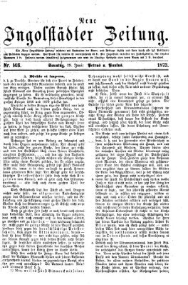 Neue Ingolstädter Zeitung Sonntag 29. Juni 1873