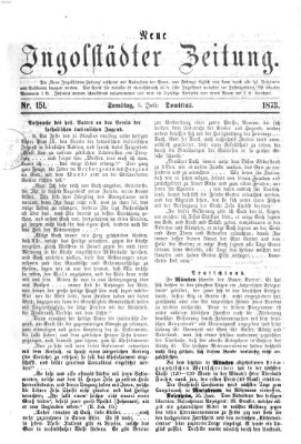 Neue Ingolstädter Zeitung Samstag 5. Juli 1873