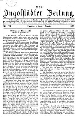 Neue Ingolstädter Zeitung Dienstag 5. August 1873