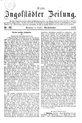 Neue Ingolstädter Zeitung Sonntag 24. August 1873