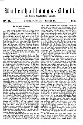 Neue Ingolstädter Zeitung. Unterhaltungs-Blatt zur "Neuen Ingolstädter Zeitung" (Neue Ingolstädter Zeitung) Sonntag 10. November 1872