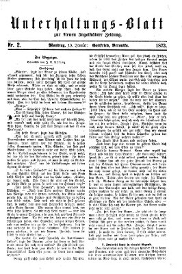 Neue Ingolstädter Zeitung. Unterhaltungs-Blatt zur "Neuen Ingolstädter Zeitung" (Neue Ingolstädter Zeitung) Montag 13. Januar 1873