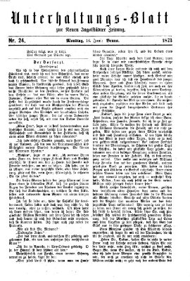 Neue Ingolstädter Zeitung. Unterhaltungs-Blatt zur "Neuen Ingolstädter Zeitung" (Neue Ingolstädter Zeitung) Montag 16. Juni 1873