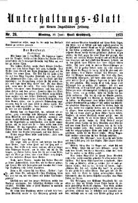 Neue Ingolstädter Zeitung. Unterhaltungs-Blatt zur "Neuen Ingolstädter Zeitung" (Neue Ingolstädter Zeitung) Montag 30. Juni 1873