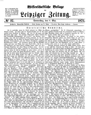 Leipziger Zeitung. Wissenschaftliche Beilage (Leipziger Zeitung) Donnerstag 9. Mai 1872