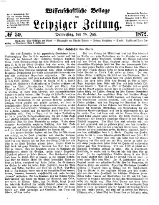 Leipziger Zeitung. Wissenschaftliche Beilage (Leipziger Zeitung) Donnerstag 25. Juli 1872