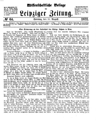 Leipziger Zeitung. Wissenschaftliche Beilage (Leipziger Zeitung) Sonntag 11. August 1872