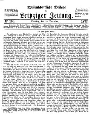 Leipziger Zeitung. Wissenschaftliche Beilage (Leipziger Zeitung) Sonntag 15. Dezember 1872