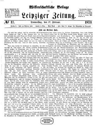 Leipziger Zeitung. Wissenschaftliche Beilage (Leipziger Zeitung) Donnerstag 27. Februar 1873