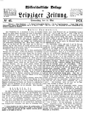 Leipziger Zeitung. Wissenschaftliche Beilage (Leipziger Zeitung) Donnerstag 22. Mai 1873