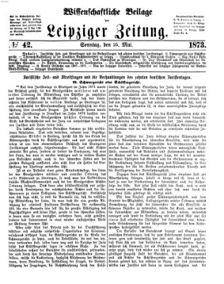 Leipziger Zeitung. Wissenschaftliche Beilage (Leipziger Zeitung) Sonntag 25. Mai 1873