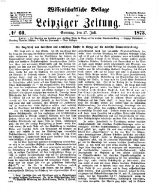 Leipziger Zeitung. Wissenschaftliche Beilage (Leipziger Zeitung) Sonntag 27. Juli 1873